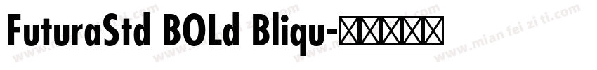 FuturaStd BOLd Bliqu字体转换